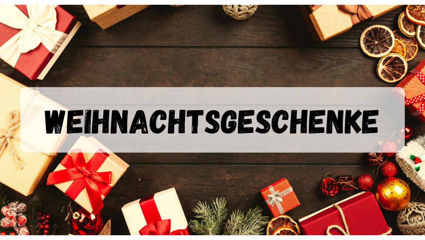 Weihnachtsgeschenke